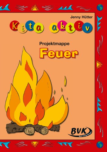 - Kita Aktiv Projektmappe Feuer