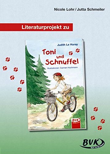 - Literaturprojekt zu 34;Toni und Schnuffel34;
