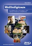  - Kinder lernen Weltreligionen kennen: Unterrichtsmaterialien zu den fünf großen Religionen