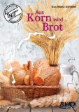  - Der Bäcker, das Brot und ich