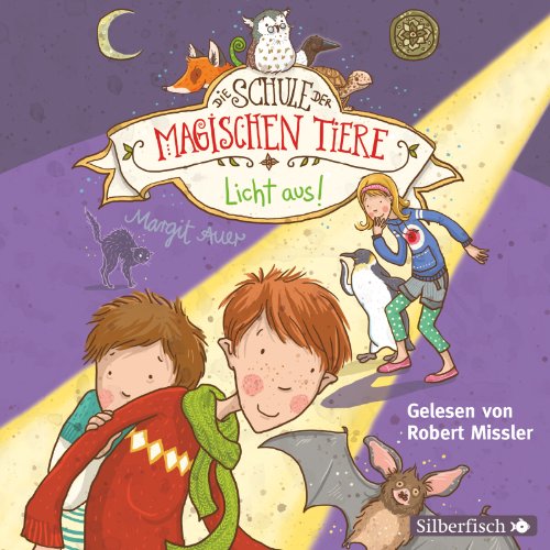 - Licht aus!: 2 CDs (Die Schule der magischen Tiere, Band 3)