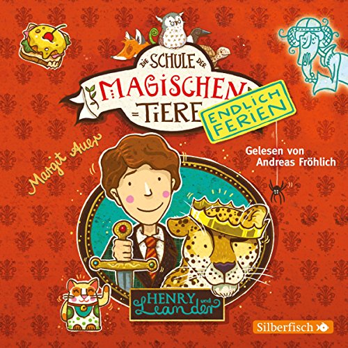 - Henry und Leander: 2 CDs (Die Schule der magischen Tiere. Endlich Ferien, Band 3)
