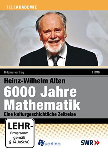 DVD - 6000 Jahre Mathematik - Heinz-Wilhelm Alten