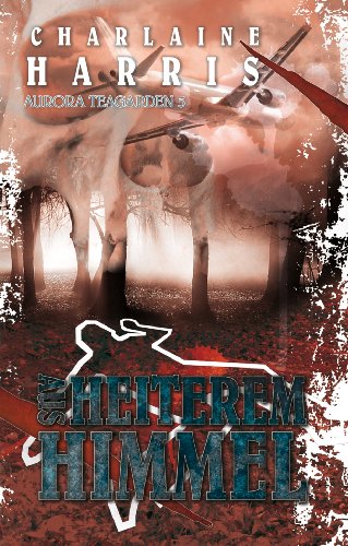 - Aus heiterem Himmel - Aurora Teagarden 5: Aurora Teagarden Band 5