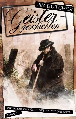  - Geistergeschichten - Die dunklen Fälle des Harry Dresden 13