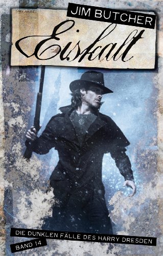 - Eiskalt - Die dunklen Fälle des Harry Dresden 14: Die dunklen Fälle des Harry Dresden Band 14