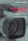 Rogge, Axel - Die Videoschnitt-Schule: Tipps und Tricks für spannendere und überzeugendere Filme