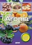 - Aronia: Unentdeckte Heilpflanze