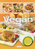  - Vegan (Junge Küche). Köstliche Gerichte ohne tierische Produkte