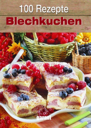 - 100 Rezepte Blechkuchen