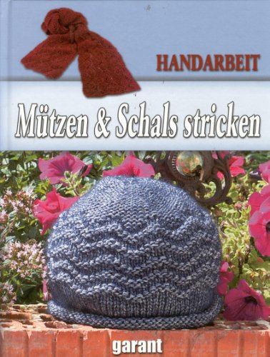 - Mützen und Schals stricken