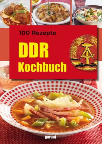  - 100 Rezepte DDR Kochbuch