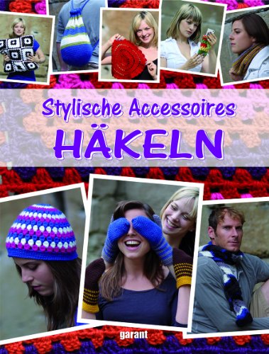 - Stylische Accessoires häkeln