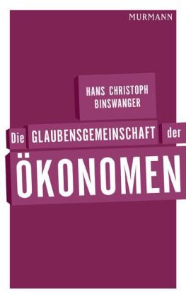 - Die Glaubensgemeinschaft der Ökonomen