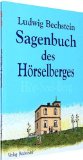  - Sagenbuch von Eisenach und der Wartburg: Im Original schreibt Bechstein 1835: Sagen von Eisenach und der Wartburg