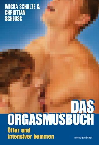 - Das Orgasmusbuch: Öfter und intensiver kommen