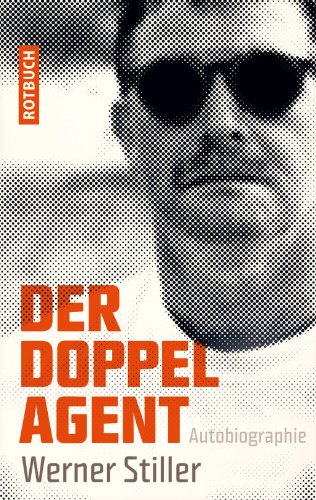 - Der Doppelagent: Autobiographie