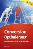 Ash, Tim / Page, Rich / Ginty, Maura - Landing Pages: Optimieren, Testen, Conversions generieren (mitp Business)