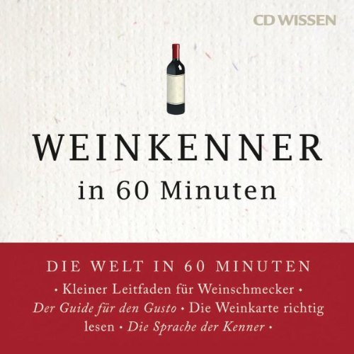  - CD WISSEN - Weinkenner in 60 Minuten, 1 CD