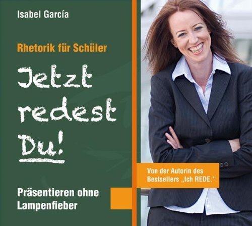- Jetzt redest Du! Rhetorik für Schüler: Präsentieren ohne Lampenfieber, 3 CDs