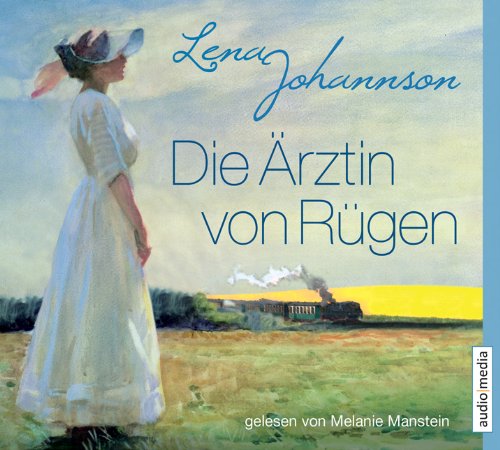 - Die Ärztin von Rügen, 6 CDs