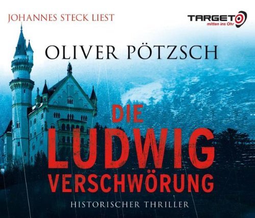 - Die Ludwig-Verschwörung, 6 CDs (TARGET - mitten ins Ohr)