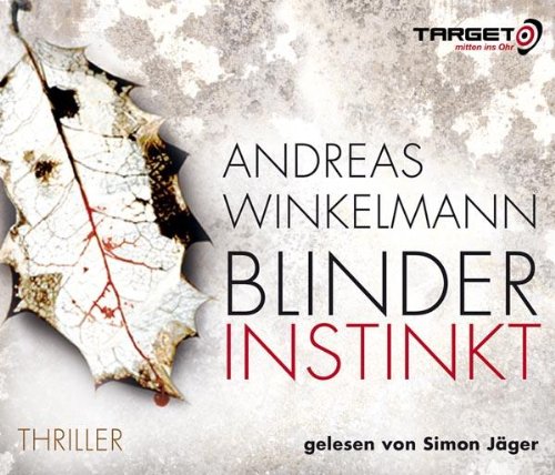 - Blinder Instinkt, 6 CDs (TARGET - mitten ins Ohr)