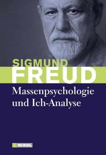 - Massenpsychologie und Ich-Analyse