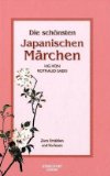  - Das alte Japan, Sagen, Mythen, Märchen, Bräuche