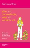  - Wer bin ich - wer will ich sein? Ein Arbeitsbuch zur Selbstanalyse und Zukunftsgestaltung