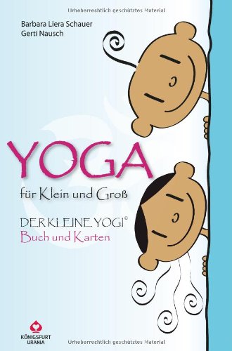 - Yoga für Klein und Groß: Der kleine Yogi