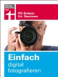  - Bildbearbeitung ganz einfach: PC-Schule für Senioren