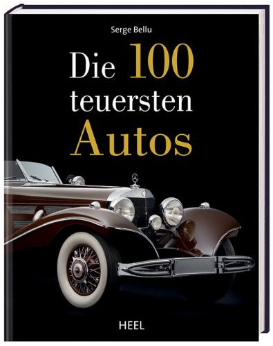  - Die 100 teuersten Autos