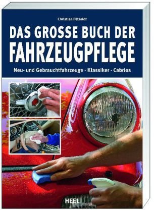- Das große Buch der Fahrzeugpflege