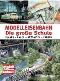  - Modelleisenbahn - Die Meisterwerkstatt: Schneiden - Sägen - Löten - Kleben