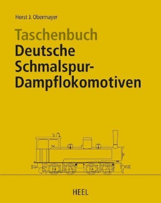 - Taschenbuch Deutsche Schmalspur-Dampflokomotiven