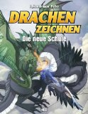  - Drachen und Giganten: Inspirationen, Ansätze und Techniken zum Malen und Zeichnen von Fantasy-Welten
