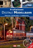  - Praxishandbuch Digitale Modellbahn - Grundlagen - Fahren - Steuern - Melden - Fahrdienst leiten, (inkl. DVD)