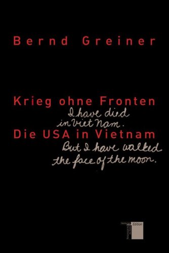 - Krieg ohne Fronten. Die USA in Vietnam