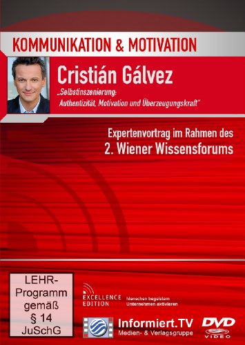 - Authentizität, Motivation und Überzeugungskraft