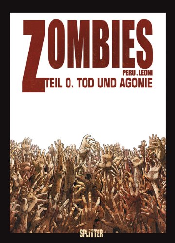- Zombies, Band 0: Tod und Agonie