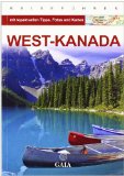 - ADAC Reiseführer plus Kanada West: Mit extra Karte zum Herausnehmen: TopTipps: Hotels, Restaurants, Wanderungen, Wasserfälle, Bootsfahrten, Strände, Heiße Quellen, Museumsdörfer