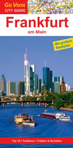 - Frankfurt am Main: Top10 - Stadttour - Erleben & Genießen. City Guide