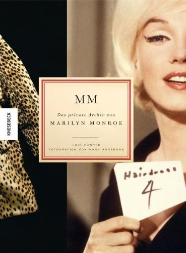 - MM - Das private Archiv von Marilyn Monroe. Eine Biographie mit nie zuvor gezeigten Bildern und bislang unveröffentlichten Dokumenten