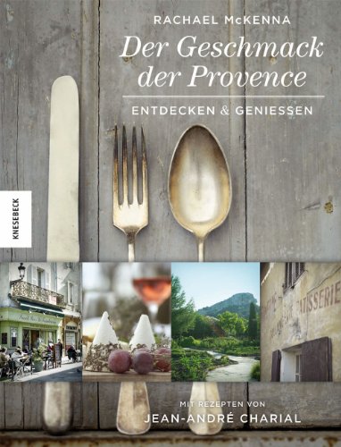 - Der Geschmack der Provence: Entdecken & Genießen