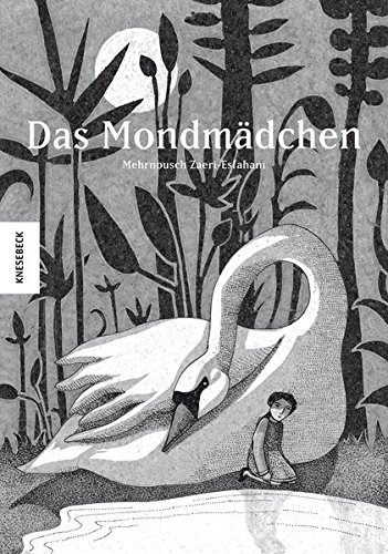 Zaeri-Esfahani, Mehrnousch - Das Mondmädchen