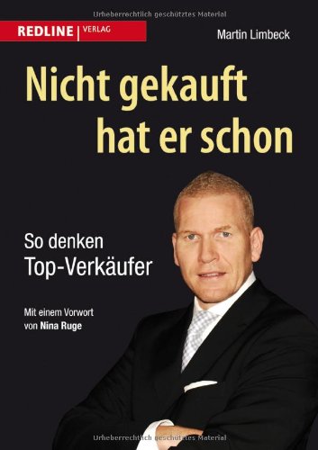 - Nicht gekauft hat er schon: So denken Top-Verkäufer