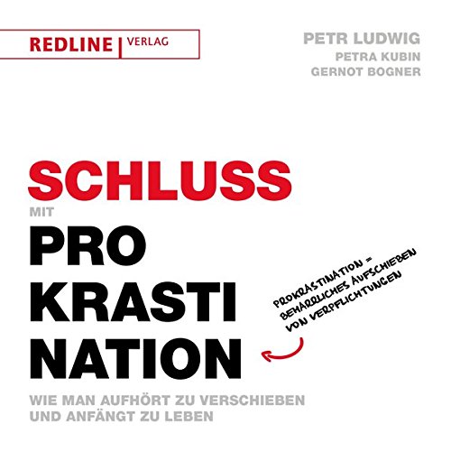  - Schluss mit Prokrastination: Wie man aufhört zu verschieben und anfängt zu leben