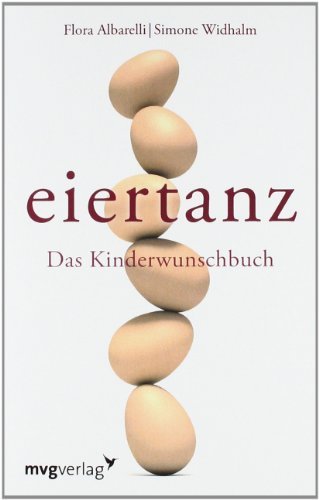  - Eiertanz: Das Kinderwunschbuch