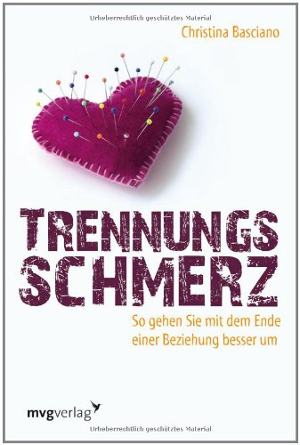 - Trennungsschmerz: So gehen Sie mit dem Ende einer Beziehung besser um